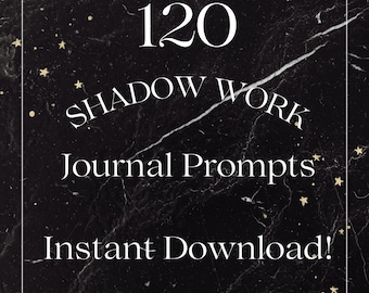 120 Shadow Work Journal Prompts - Inner Self Exploration, Emotional Healing, grimore, journaling