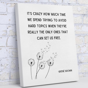 Brene Brown Hard Topics Quote Canvas, Brene Brown authenticity quote, Brene Brown Print, Brene Brown art, Brene Brown gifts, Brene Brown