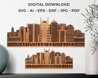 May include: Two wooden laser-cut Nashville, Tennessee skyline wall art pieces. The larger piece is above the smaller one. The text "NASHVILLE TENNESSEE" is cut out at the bottom of each piece. The top of the image reads "LASER CUT FILE DIGITAL DOWNLOAD SVG • AI • EPS • DXF • JPG • PDF".