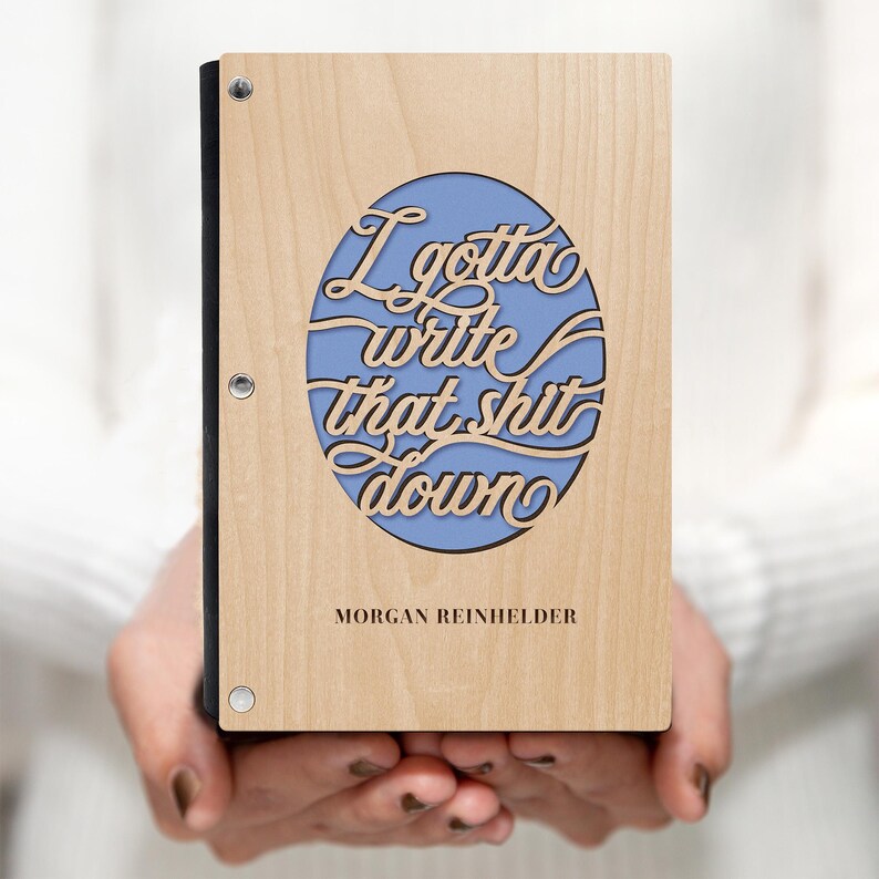 Personalized Funny Journal, I Gotta Write That Shit Down, with Refillable A6 Binder and Cork Binding, Customize with any Name Light Maple No Pen