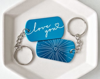 Love You Engraved Keychain, Backpack Tag, Sport Bag Tag,  Blue, Gift Son, Daughter, Boyfriend, Girlfriend, Friend, Teen, Tween, New Driver