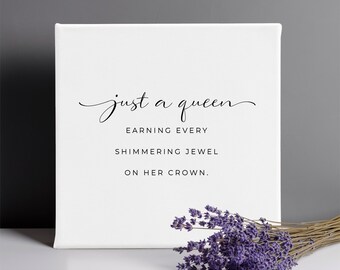 Just a Queen Quote on Canvas, Celebration Gift for Women for New Job, Promotion, New Business, High School or College Graduation, Boss's Day