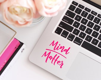 Mind Over Matter Vinyl Decal | Laptop Decal | Yeti Decal | Water Bottle Tumbler Sticker | Car Decal | Inspirational | Motivational