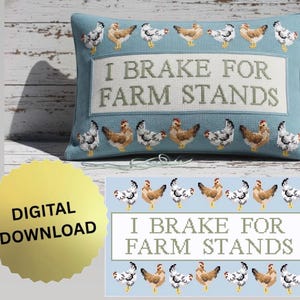 Custom Chickens I Brake For Farm Stands Pillow Needlepoint or Cross Stitch Pattern | Craft
