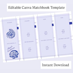 May include: A blue and white Canva matchbook template with seashell illustrations. The template includes fields for dates, locations, and custom designs. Text includes "Editable Canva Matchbook Template" and "Instant Download".