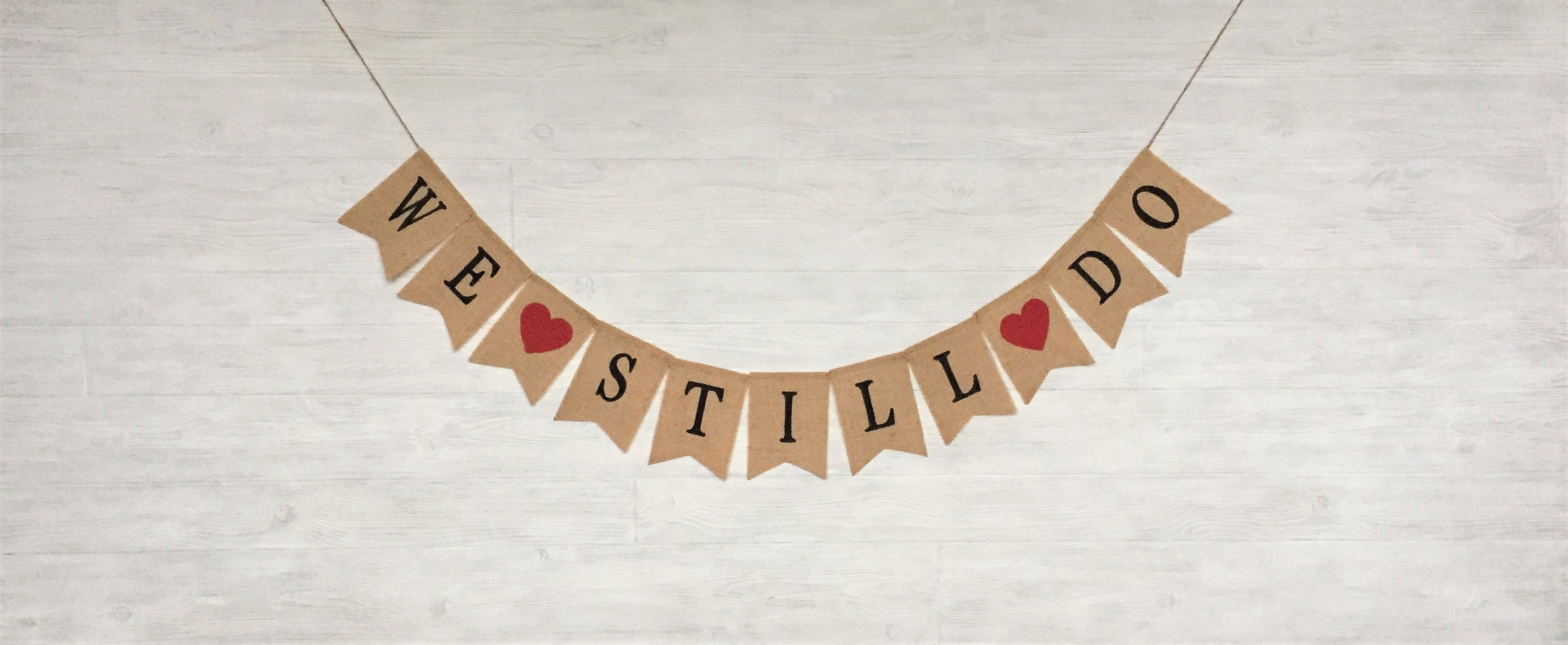 We Still Do Banner Anniversary Banner Vow Renewal Banner Etsy Canada