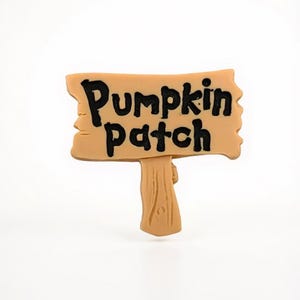 Pumpkin Patch Sign Embellishment Flat Back Craft Supply by Shelly - 1507 A