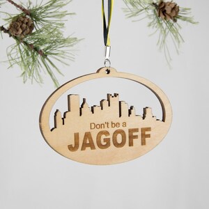 Don&#39;t Be a Jagoff - Ornament