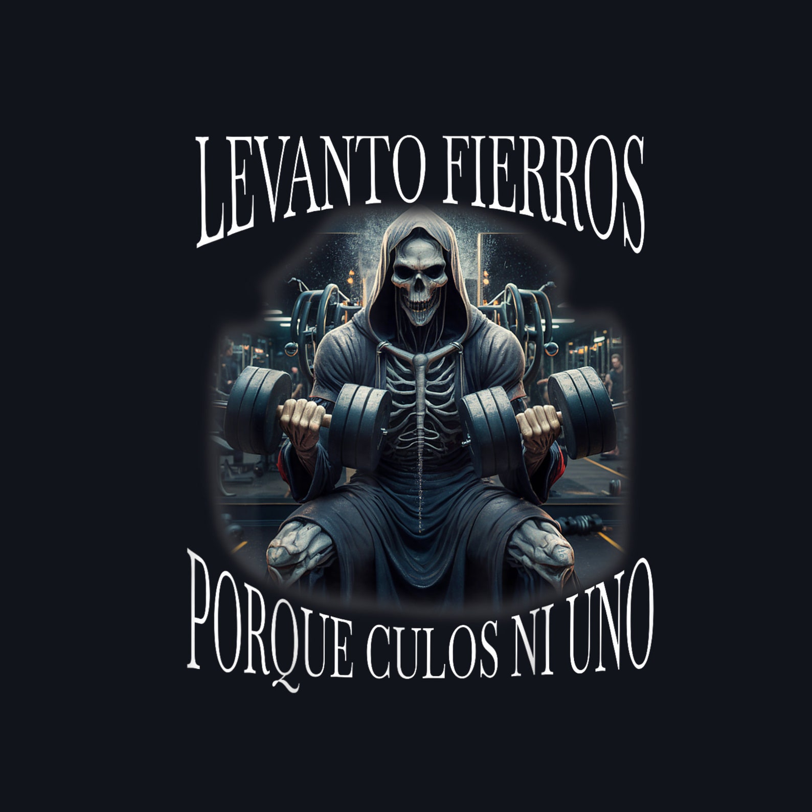 Levanto Fierros Porque Calacas Chidas Gym Png - Etsy