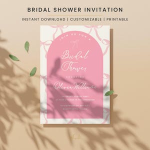 May include: A pink bridal shower invitation with the text "Bridal Shower Invitation" at the top. The invitation features a pink arch with the words "Join us for a Bridal Shower" and the name "Olivia Williams".