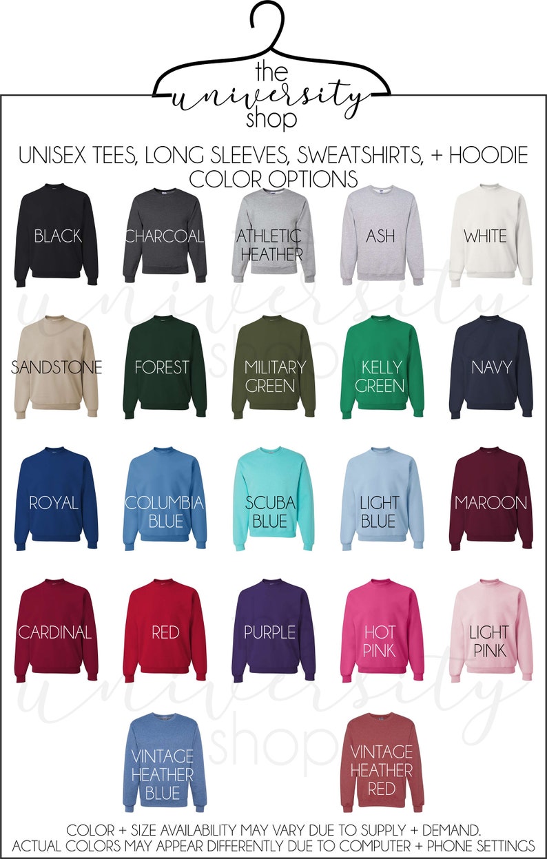 May include: A chart showing 18 different sweatshirt colors. The colors include black, charcoal, athletic heather, ash, white, sandstone, forest, military green, kelly green, navy, royal, columbia blue, scuba blue, light blue, maroon, cardinal, red, purple, hot pink, light pink, vintage heather blue, and vintage heather red.
