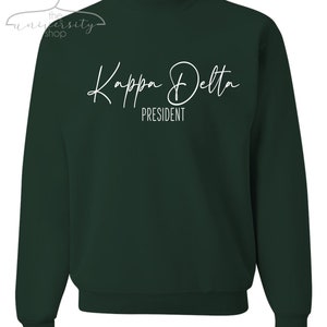 Kappa Delta President | Sorority Gift | Sorority Sweatshirt | KD Letters | Sorority Letters | Greek Sweatshirts | Forest Green | KD Gift