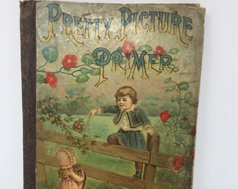 Antique Victorian Pretty Picture Primer, Inscription Dated 1896, Good Condition