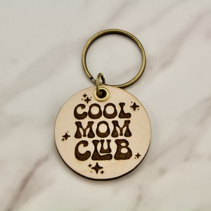 Cool Mom Club Keychain - I'm not a regular mom I'm a cool mom - Mama Keychain - Cool Mama - Gifts for Mom - Mothers Day Gift from Daughter