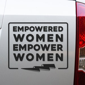 Empowered Women Empower Women Feminist Vinyl Decal - Feminist Sticker Bumper Sticker For Car - Feminist Bumper Sticker - Liberal Sticker