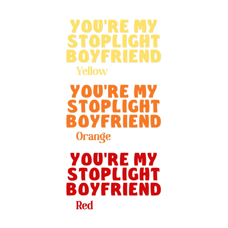 Stoplight Boyfriend Bumper Sticker Funny Bumper Sticker Bumper Sticker image 3