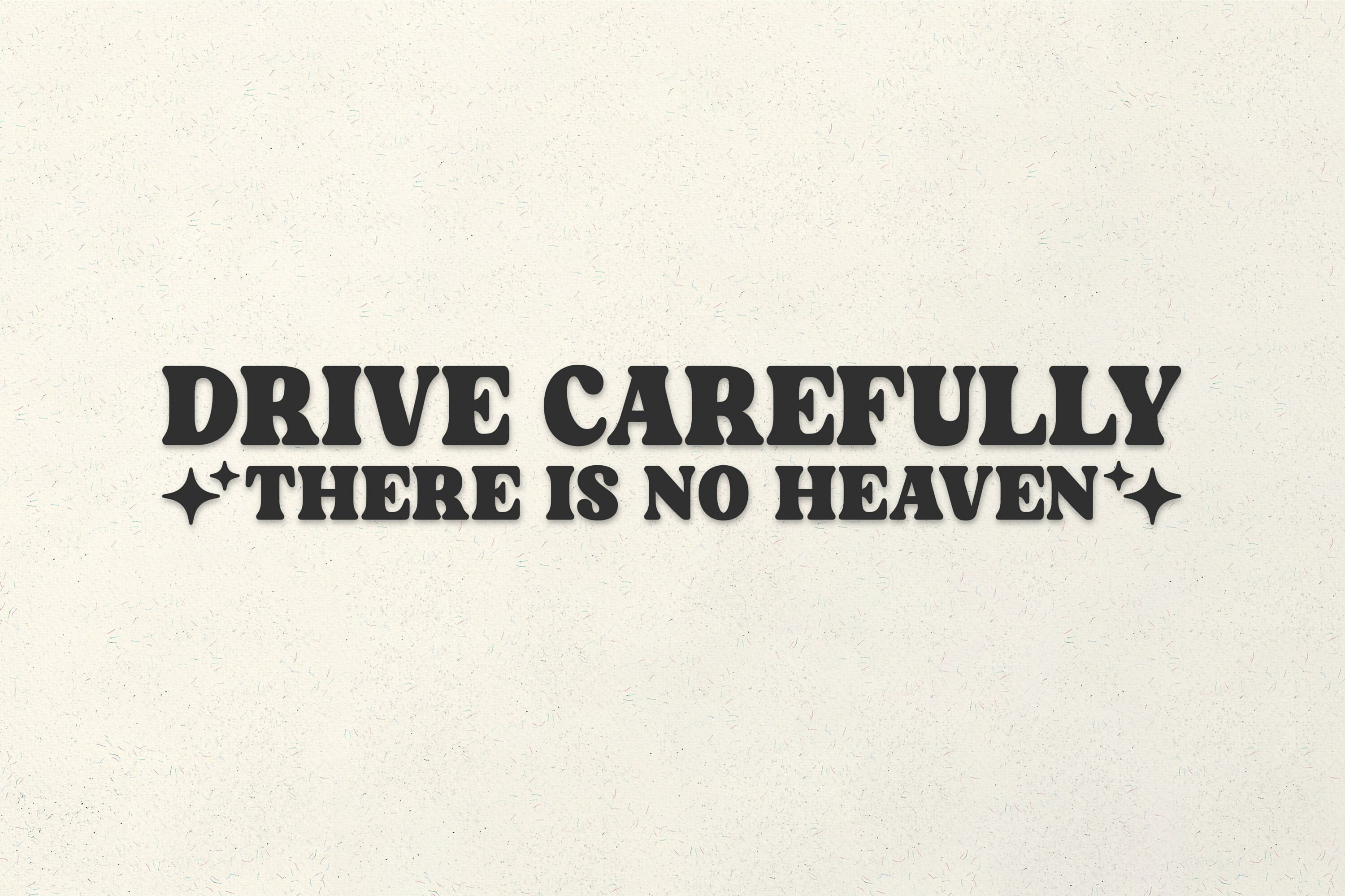 Drive Carefully Vinyl Bumper Sticker