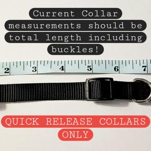 Puede incluir: Un collar para perro negro de liberaci&oacute;n r&aacute;pida con herrajes plateados, medido con una cinta m&eacute;trica que muestra una longitud de 9 pulgadas. El texto "Current Collar measurements should be total length including buckles!" y "QUICK RELEASE COLLARS ONLY" es visible en la imagen.