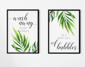 Wash away your troubles, tropical bathroom art, tropical bathroom wall decor, green wall art, green bathroom prints, leaf prints, green art