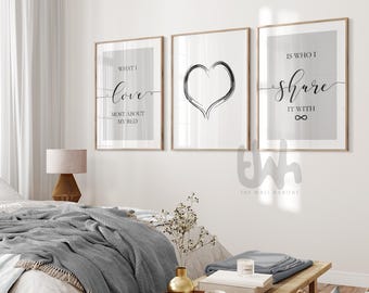 May include: Three framed prints with black text and a heart design on a white background. The text reads "What I love most about my bed" on the left, "Is who I share it with" on the right, and a heart shape in the center.