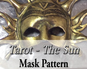 Mask Pattern - Tarot Masquerade Series - The Sun Mask DIY Do It Yourself Printable PDF Leather Crafts Mask-Making Makers Crafter Resource