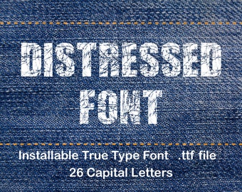 DISTRESSED Font, Distressed TTF, Installable True Type Font File, Eroded Font, Distressed Type Font, All Caps Grunge Font, TTF File