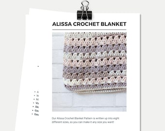 CROCHET PATTERN - Blanket in Eight Sizes + Quick Crochet Blanket Pattern + Alissa Throw