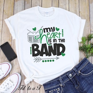 My Heart is in the Band, Marching Band T-Shirt, Band Mom T-Shirt, Band Mom Tee, Band Mom Gift, High School Marching Band Shirt