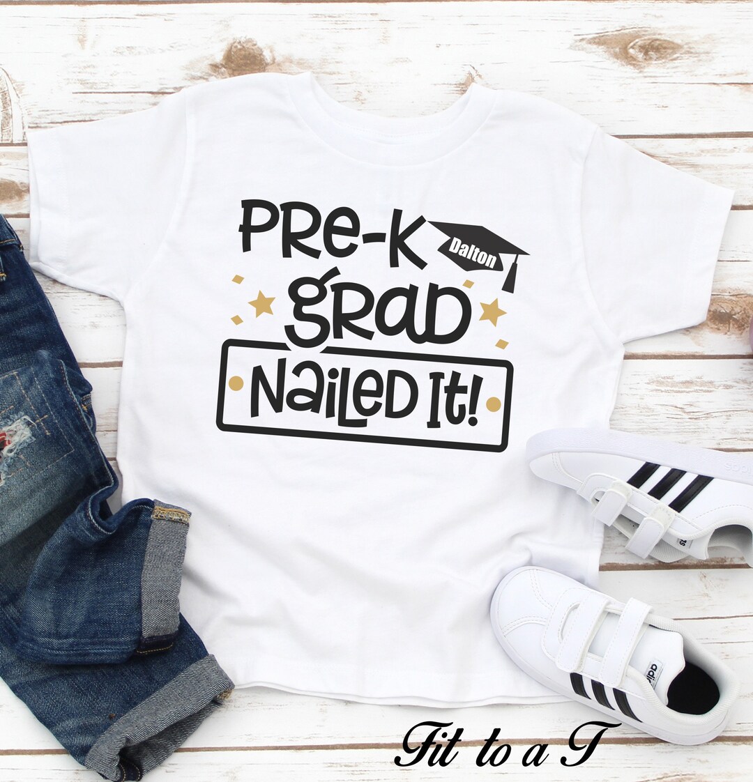 Pre-k Nailed It Shirt, Personalized Pre-k Graduation Shirt, Pre-k ...