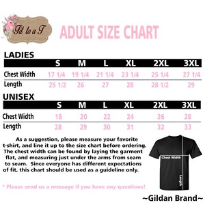 May include: A size chart for ladies and unisex t-shirts, showing chest width and length measurements in inches for sizes S, M, L, XL, 2XL, and 3XL. The chart includes a note suggesting to measure a favorite t-shirt and compare it to the chart.