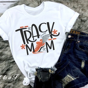 Track Mom T-Shirt, Track and Field, Spirit Wear, Track Mom, Track Mom Gift