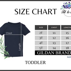 May include: A navy blue toddler t-shirt size chart with the text Fit to a T, SIZE CHART, GILDAN BRAND, and TODDLER. The chart lists sizes 2T through 5T with corresponding chest and length measurements in inches, illustrated by a t-shirt graphic.