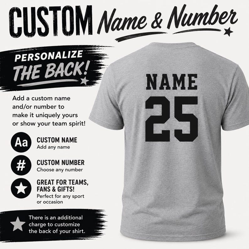May include: A heather gray short-sleeve t-shirt featuring the black text NAME and the number 25 printed on the back. The image includes text stating CUSTOM Name & Number, PERSONALIZE THE BACK!, and additional details regarding custom name and number options.