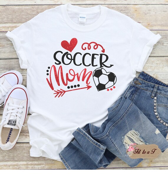 Soccer Mom T-Shirt Soccer Shirt Soccer Fan Wear Soccer Mom | Etsy