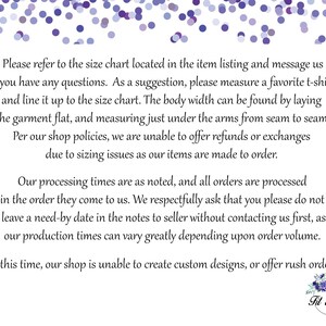 May include: A white informational graphic with purple confetti at the top and a floral logo at the bottom right. The text provides instructions on measuring t-shirts for sizing, shop policies regarding refunds, processing times, and custom orders.
