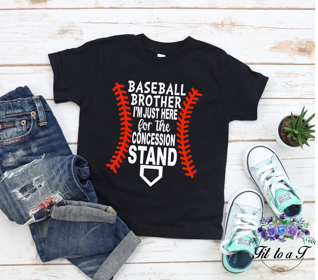 Baseball Brother T Shirt - Just Here For Concession Stand Baseball Brother T Shirt - Just Here For Concession Stand