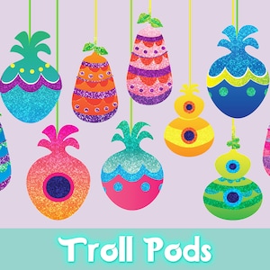 Troll Pods! • Digital Print • Trolls Party Decor