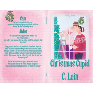 May include: Book cover with a pink background and a teal border. The cover features a couple decorating a Christmas tree. The title of the book is "Christmas Cupid" and the author is "C. Lein".