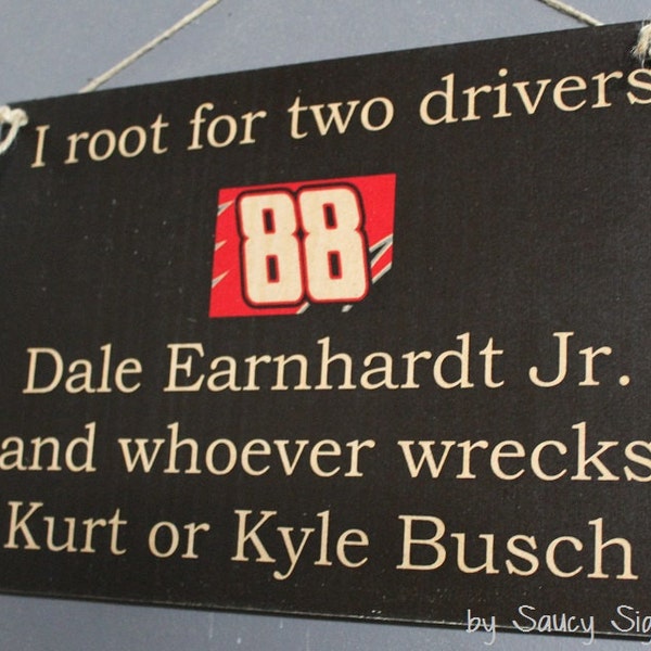 Dale Earnhardt Jr. versus Kurt & Kyle Busch Racing Driver Sign