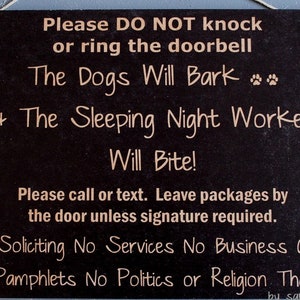 The Dogs Will Bark Sleeping Night Shift Worker Bites Do Not Knock Warning Absolutely No Soliciting Door Sign Signs