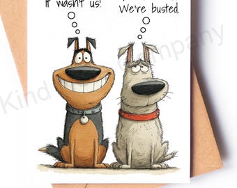 Funny Dog Note Card: 'We Didn't Do It'' -  blank inside, Kraft Envelope