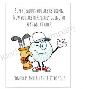 Könnte beinhalten: Eine digitale Download-Karte mit einer Cartoon-Golfballfigur, die eine weiße Kappe und rote Turnschuhe trägt und eine Golftaschen hält. Die Karte enthält den Text: "SUPER EIFERSÜCHTIG, DASS SIE IN RENTE GEHEN. JETZT WERDEN SIE MICH DEFINITIV BEIM GOLF SCHLAGEN. GLÜCKWUNSCH UND ALLES GUTE!"