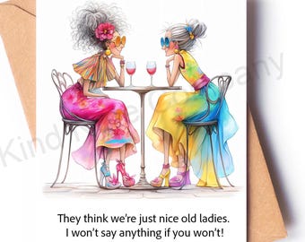 Old friend notecard, little do they know, nice old ladies, blank inside