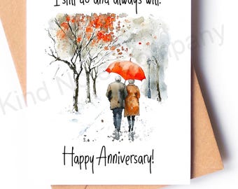 Anniversary card for partner, I still do and always will,  blank inside, with envelope