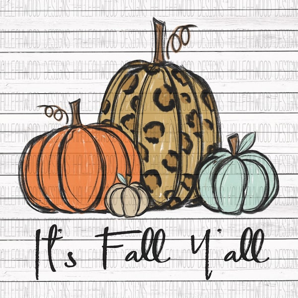 It's Fall Y'all- Pumpkins- ORIGINAL DIGITAL DOWNLOAD