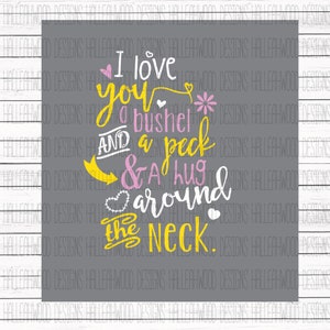 I love you a bushel and a peck- DIGITAL DESIGN