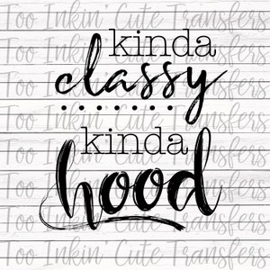 Kinda Classy Kinda Hood Conception numérique
