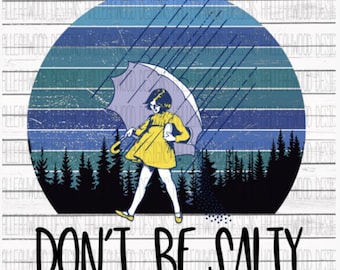 Don&#39;t Be Salty