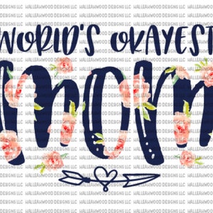 Okayest Mom- Digital Design