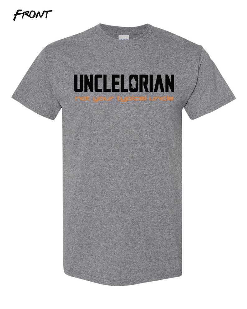 Puede incluir: Una camiseta gris jaspeada con texto negro que dice "Unclelorian Not Your Typical Uncle".